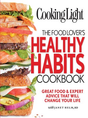 cover image of The Food Lover's Healthy Habits Cookbook